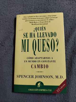 ¿Quién se ha llevado mi queso?: cómo adaptarse a un mundo en constante cambio (Spanish Edition)