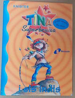 Tina Superbruixa i els indis (Bruixola. Tina Superbruixa/ Compass. Tina Superbruixa) (Catalan Edition)