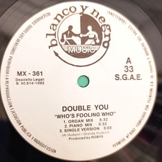 DOUBLE YOU - WHO'S FOOLING WHO