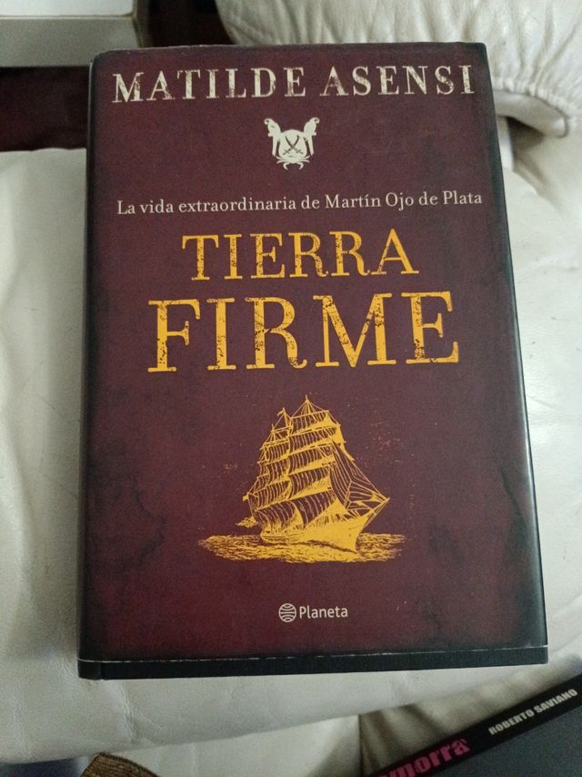 Tierra Firme. La vida extraordinaria de Martín Ojo de Plata