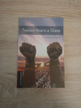 Twelve Years a Slave (Oxford Bookworms)