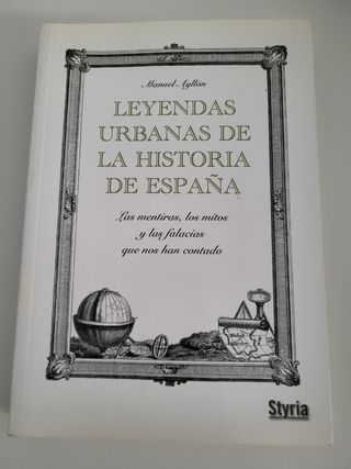 LEYENDAS URBANAS DE LA HISTORIA DE ESPA¥A