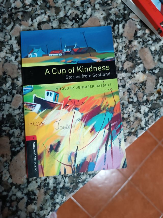 Oxford Bookworms Library: A Cup of Kindness: Stories from Scotland: Level 3: 1000-Word Vocabulary (Oxford Bookworms Library: Stage 3)
