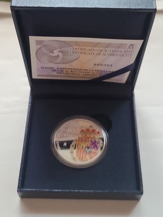 10 euros Plata X Aniv. FELIPE VI Proclamación
