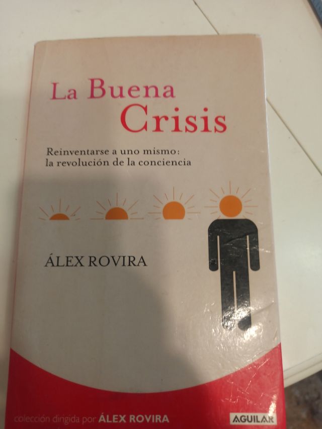 La Buena Crisis: Reinventarse a uno mismo: la revolución de la conciencia
