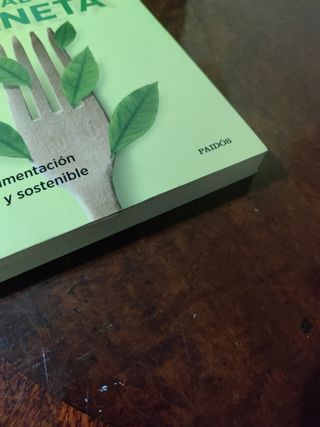 Tu dieta puede salvar el planeta: Por una alimentación sana y sostenible