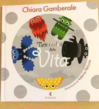 Tutti I Colori Della Vita (copia Omaggio Con L'acquisto Di Volumi Feltrinelli E Marsilio)