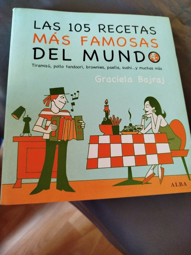 Las 105 recetas más famosas del mundo: Tiramisú, pollo tandoori, brownies, paella, sushi? y muchos más (Cocina) (Spanish Edition)