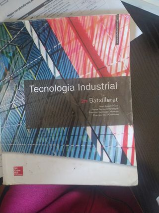 LA Tecnologia industrial 2 Batxillerat.