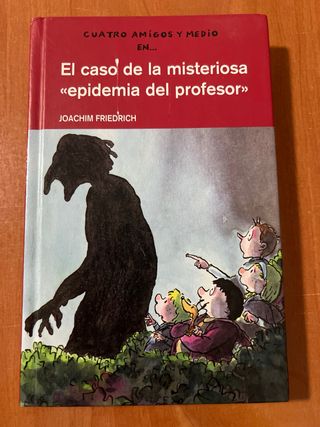 4 AMIGOS Y 1/2: El caso de la misteriosa