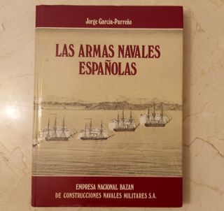 Libro Edición Limitada.  Las Armas Navales Español