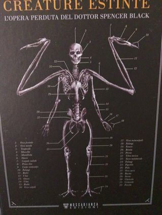 Il codice delle creature estinte. L'opera perduta del dottor Spencer Black