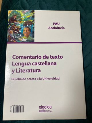 Comentario de texto. Lengua Castellana y Literatura. Prueba de Acceso a la Universidad. Andalucía (Spanish Edition)