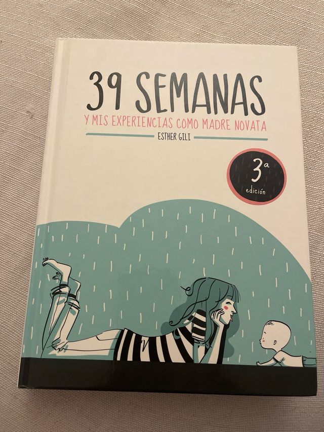 39 semanas: y mis experiencias como madre novata.