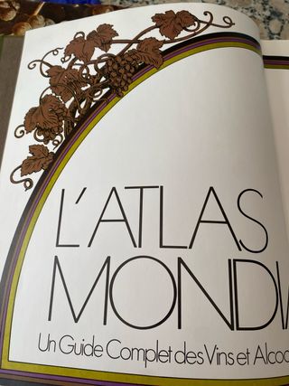 GUIA,ATLAS MUNDIAL ,y RUTAS de los VINOS