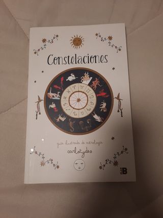 Constelaciones: Guía ilustrada de astrología