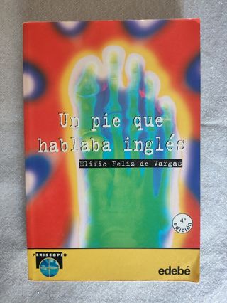 UN PIE QUE HABLABA INGLES