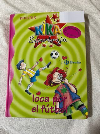Kika Superbruja LOCA POR EL FUTBOL - Libro