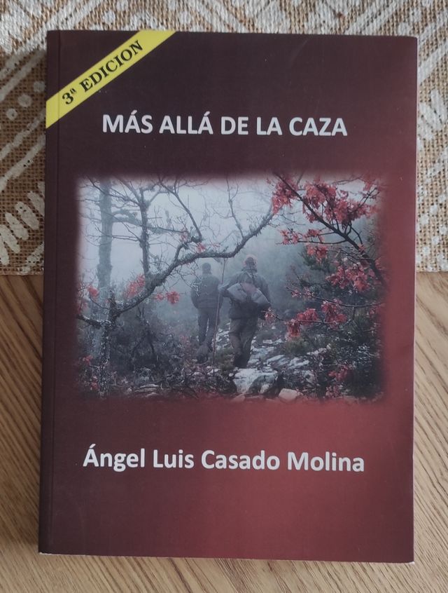 Más allá de la caza. Ángel Luis Casado