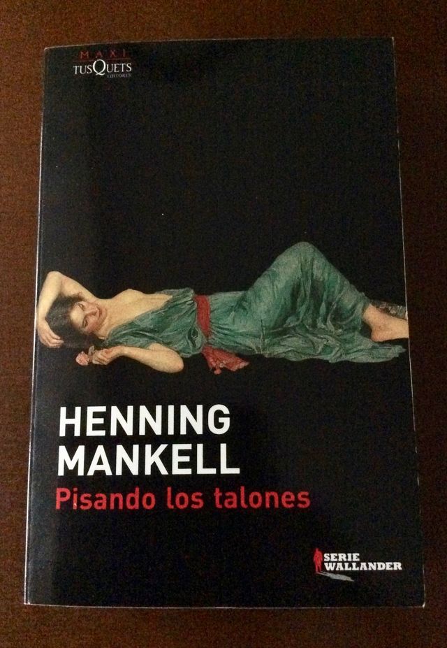 PISANDO LOS TALONES - HENNING MANKELL