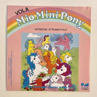 Vola Mio Mini Pony/Disco 45 Giri 1987