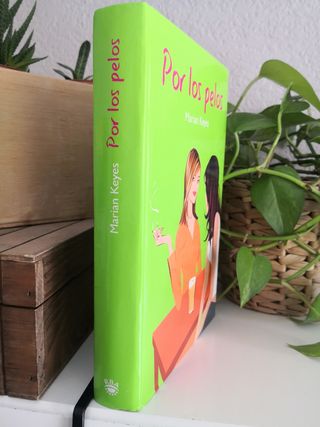 "Por los pelos"; Marian Keyes. NUEVO