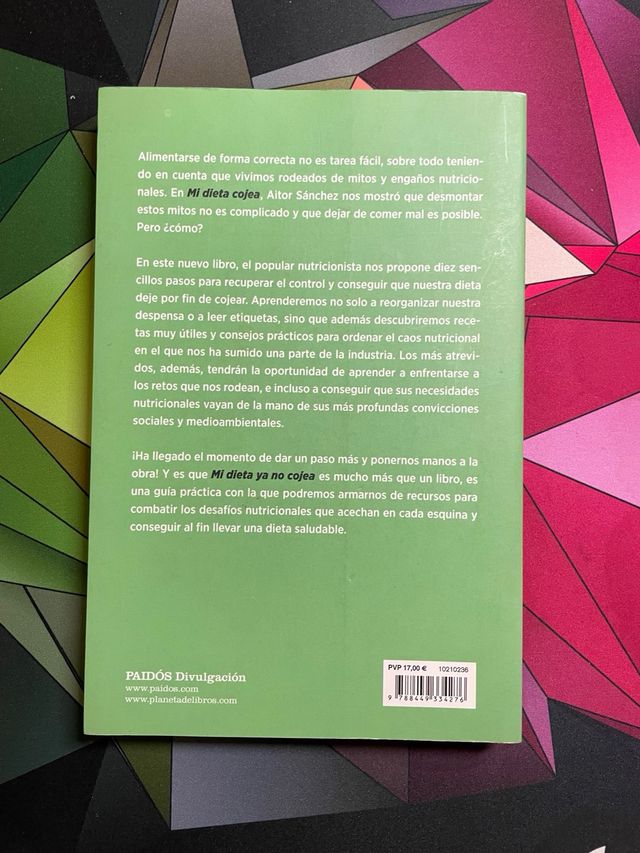 Mi dieta ya no cojea: La guía práctica para comer