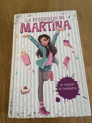 Un desastre de cumpleaños (La diversión de Martina