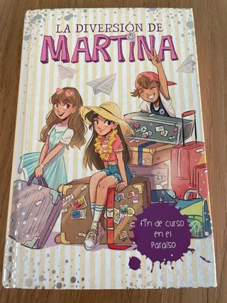 Fin de curso en el paraíso (La diversión de Martin