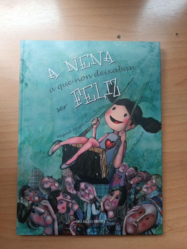 A nena á que non deixaban ser feliz (Galician Edition)