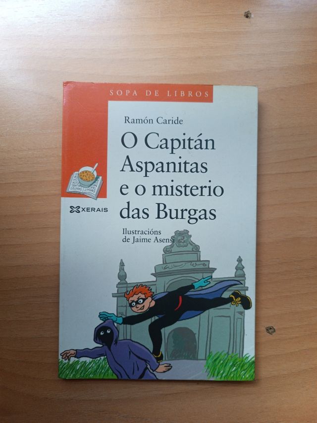 O Capitán Aspanitas e o misterio das Burgas (Infantil E Xuvenil - Sopa De Libros - De 8 Anos En Diante) (Galician Edition)
