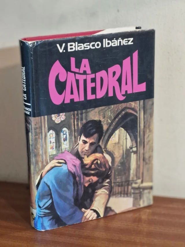 La catedral. Vicente Blasco Ibañez