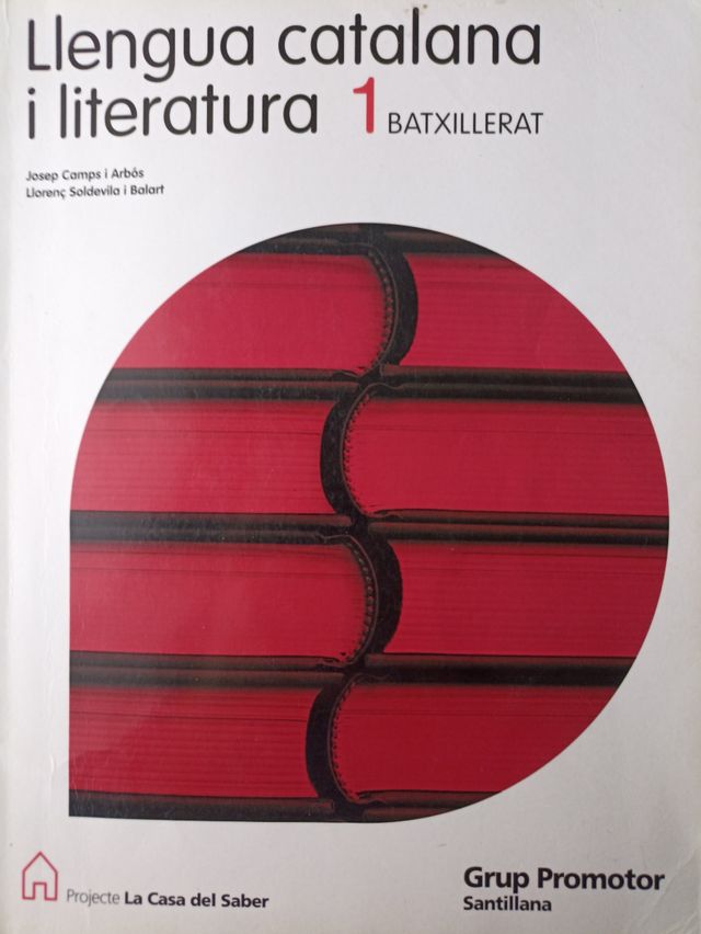 LLENGUA CATALANA I LITERATURA 1 BATXILLERAT LA CASA DEL SABER (Catalan Edition)