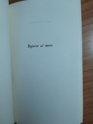 Bajarse al moro (Spanish Edition)