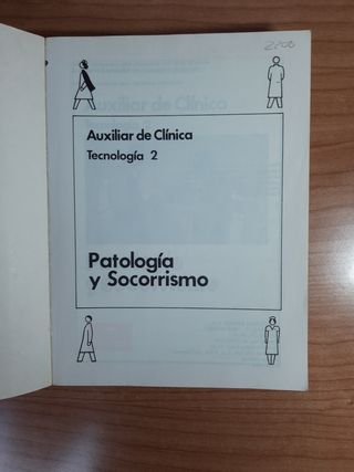Auxiliar de Clínica. Tecnología 1 y 2. Patología y Socorrismo.