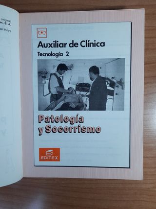 Auxiliar de Clínica. Tecnología 1 y 2. Patología y Socorrismo.