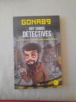Hoy somos detectives: Una aventura piliciaca y de misterio, cargada de humor e imaginación