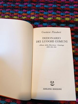 Dizionario dei luoghi comuni-Album della marchesa-Catalogo delle idee chic