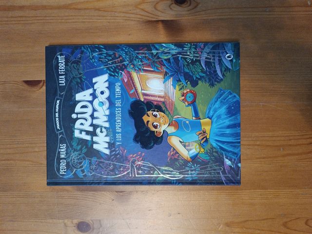 Frida McMoon y los aprendices del tiempo / Frida McMoon and the Apprentices of T ime. Frida McMoon 1 (Spanish Edition)