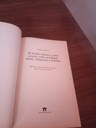 HOMBRE BIONICO Y OTROS ENSAYOS SOBRE TECNOLOGIA,ROBOTS,MAQ.