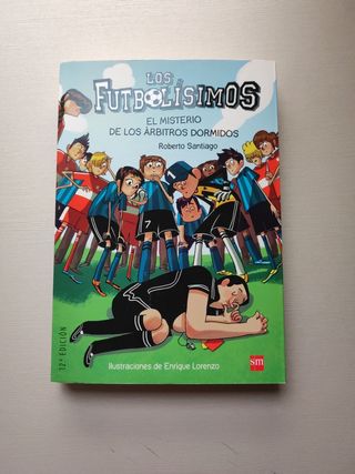 Los Futbolísimos 1: El misterio de los árbitros dormidos (Spanish Edition)