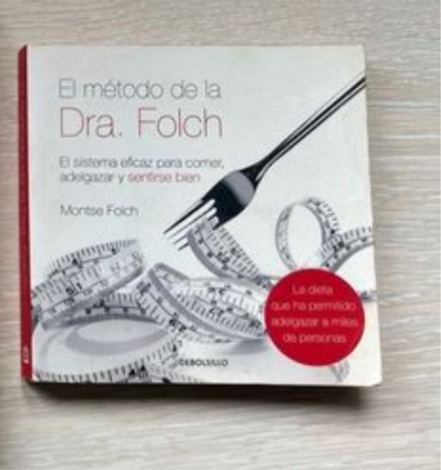 El método de la Dra. Folch: El sistema eficaz para