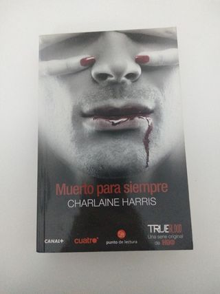 Muerto para siempre/ Dead ever after (Sookie Stackhouse Southern Vampire) (Spanish Edition)