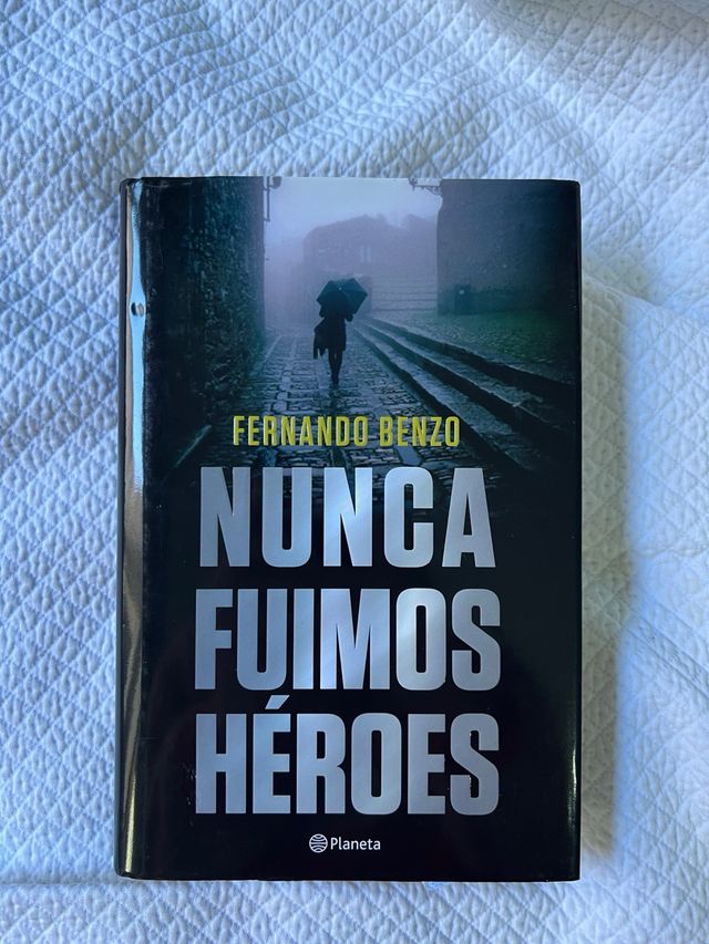 Libro “Nunca fuimos héroes” de Fernando Benzo.
