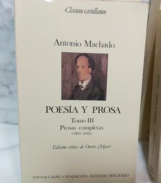 Poesía y prosa completa .Antonio Machado