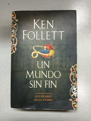 Un mundo sin fin (Saga Los pilares de la Tierra 2)