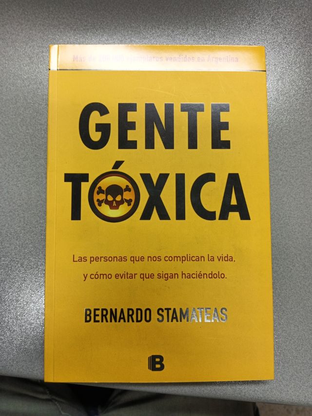 Gente tóxica (nueva edición con prólogo del autor) (Spanish Edition)