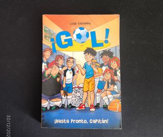 Gol 7. ¡Hasta pronto, capitán! (Gol / Goal) (Spanish Edition)