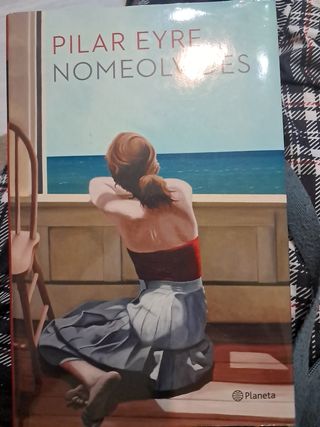 Nomeolvides (Autores Españoles e Iberoamericanos) (Spanish Edition)