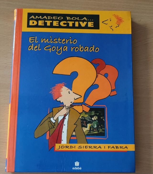 EL MISTERIO DEL GOYA ROBADO (Amadeo Bola) (Spanish Edition)